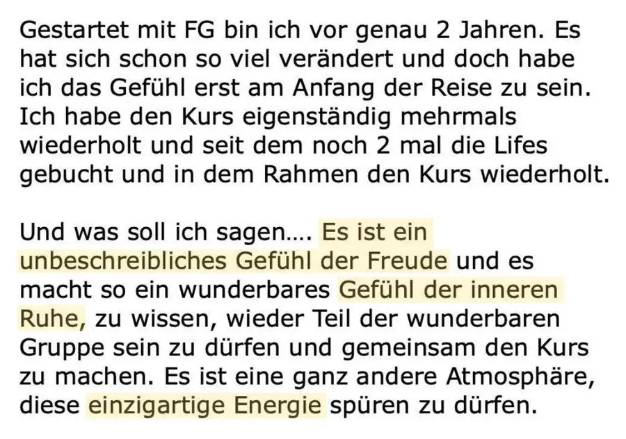 Nachricht einer Teilnehmerin: Seit zwei Jahren dabei, ein unbeschreibliches Gefühl der Freude und inneren Ruhe.