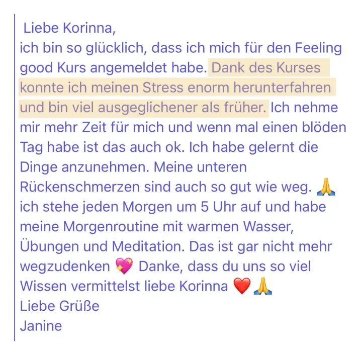 Nachricht einer Teilnehmerin: Dank des Kurses konnte ich meinen Stress enorm herunterfahren.
