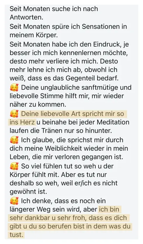 Nachricht einer Teilnehmerin: Deine liebevolle Art spricht mir so ins Herz.